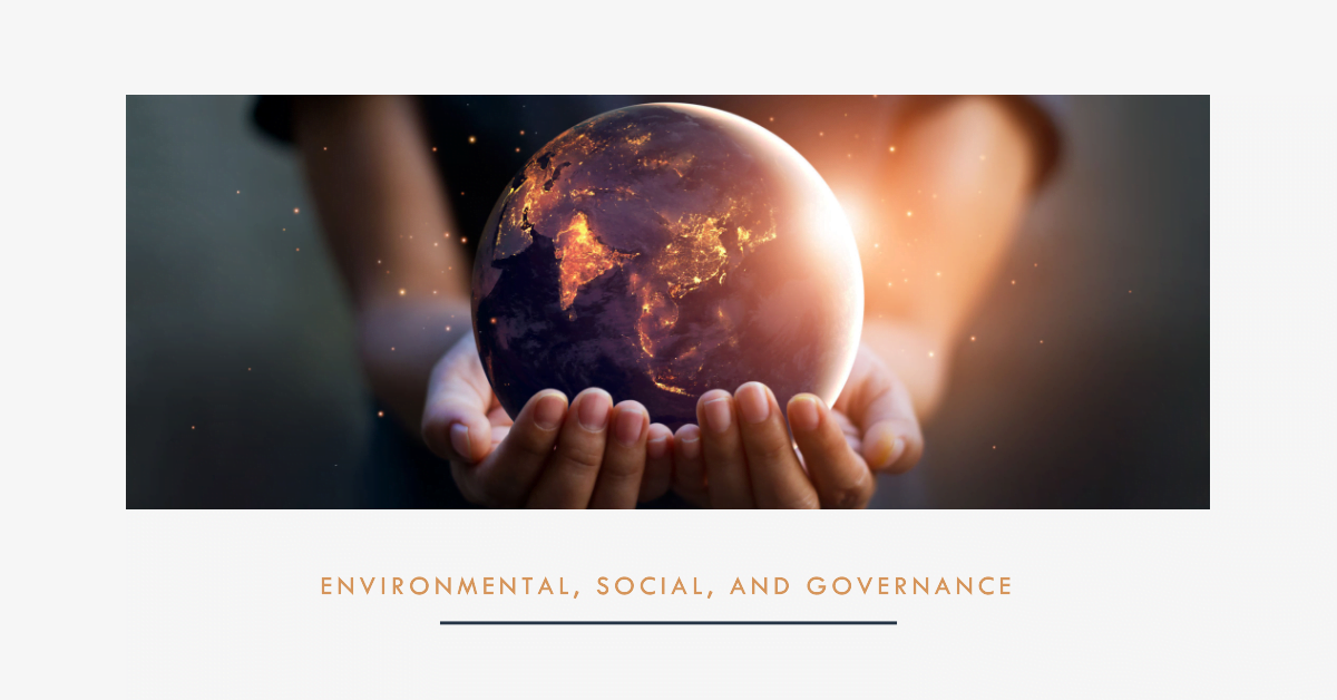 Environmental, Social, and Governance (ESG)